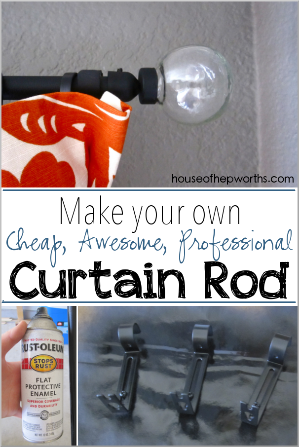 How to make a cheap, awesome, DIY Curtain Rod